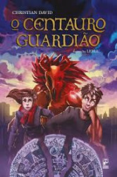 Capa de O centauro guardião - Christian David