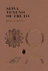 Capa de Seiva Veneno ou Fruto - Júlia de Carvalho Hansen