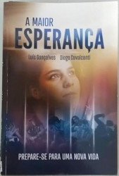 Capa de A maior esperança - Luís Gonçalves Digo Cavalcante