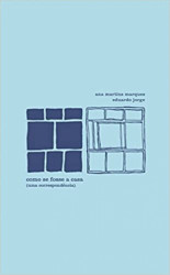 Capa de Como se fosse a casa - Ana Martins Marques