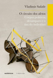Capa de O circuito dos afetos - Vladimir Safatle