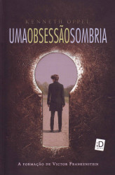Capa de Uma obsessao sombria - Kenneth Oppel