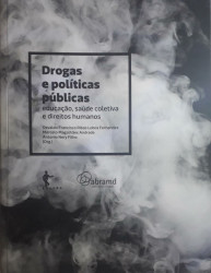 Capa de Drogas e políticas públicas - Osvaldo Francisco Ribas Lobos Fernandez; Marcelo Magalhães Andrade; Antonio Nery Filho (org.)