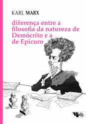 Capa de Diferença entre a filosofia da natureza de Demócrito e a de Epicuro - Karl Marx