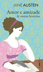 Capa de Amor e amizade e outras histórias - Jane Austen