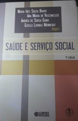 Capa de Saúde e serviço social - Maria Inês Souza Bravo; Ana Maria de Vasconcelos; Andrea de Souza Gama; Giselle Lavinas Monnerat (org.)