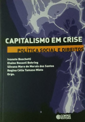 Capa de Capitalismo em crise - Ivanete Boschetti (org.); Elaine Rossetti Behring (org.); Silvana Mara Morais dos Santos (org.); Regina Célia Tamaso Mioto (org.)
