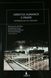 Capa de Direitos humanos e práxis - Ilana Lemos de Paiva (org.); Candida de Souza (org.); daniel Araújo Valença (org.); Annamaria Araújo (org.)