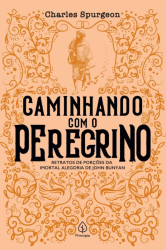 Capa de Caminhando com o peregrino - Charles Spurgeon