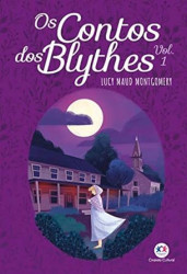 Capa de Os contos dos Blythes volume 1 - Lucy Maud Montgomery