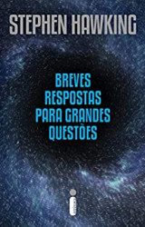 Capa de Stephen Hawking: Breves Respostas Para Grandes Questões - Stephen Hawking