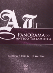 Capa de Panorama do antigo testamento - Andrew E. Hill; J. H. Walton