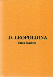 Capa de D. Leopoldina - Paulo Rezzutti