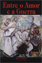 Capa de Entre o Amor e a Guerra - 