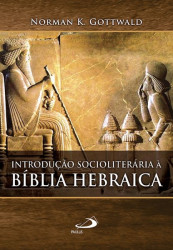 Capa de Introdução socioliterária à Bíblia hebraica - Normam K. Gottwald
