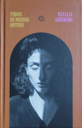 Capa de Todos os nossos ontens - Natalia Ginzburg