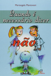 Capa de Quando é necessário dizer não - Mariangela Mantovani