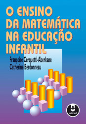 Capa de O ensino da matemática na educação infantil - Françoise Cerquetti-Aberkane; Catherine Berdonneau