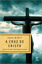 Capa de A Cruz de Cristo - John Stott