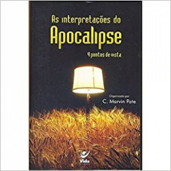 Capa de As Interpretações do Apocalipse - C. Marvin Pate