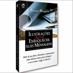 Capa de Ilustrações para Enriquecer suas Mensagens - Antônio Pereira de Mesquita