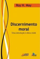 Capa de Discernimento moral - Roy H. May