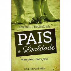 Capa de Pais e Lealdade - Dag Heward-Mills