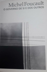 Capa de O governo de si e dos outros - Michel Foucault