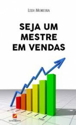 Capa de Seja um mestre de vendas - Ledi Moreira