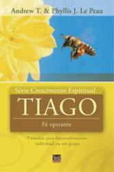 Capa de Tiago - Série Crescimento Espiritual - Andrew T. & Phyllis J. Le Peau
