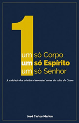 Capa de Um só corpo, um só espírito, um só senhor - José Carlos Marion