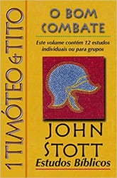 Capa de O bom combate - John Stott; Lin Johnson
