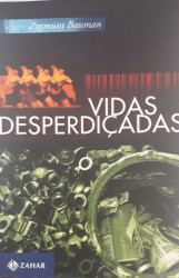 Capa de Vidas desperdiçadas - Zygmunt Bauman