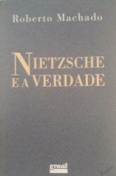 Capa de Nietzsche e a verdade - Roberto Machado