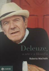 Capa de Deleuze, a arte e a filosofia - Roberto Machado