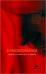 Capa de A psicossomática - Marc Dumas