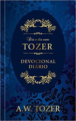 Capa de Dia a dia com Tozer: Devocional Diário - A. W Tozer