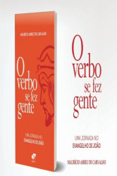 Capa de O verbo se fez gente: Uma jornada no Evangelho de João - Maurício Abreu de Carvalho