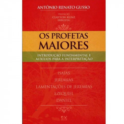 Capa de Os Profetas Maiores - Antônio Renato Gussa