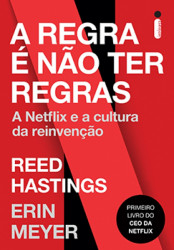 Capa de A regra é não ter regras - Reed Hastings; Erin Meyer