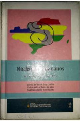 Capa de Núcleo GERA dez anos - Wilma de Nazaré Baía Coelho; Carlos Aldemir Farias da Silva; Nicelma Josenilda Brito Soares