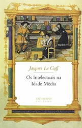 Capa de Os intelectuais da idade média - Jacques Le Goff