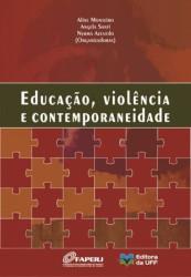 Capa de Educação, violência e contemporaneidade - Aline Monteiro; Angela Santi; Nyrma Azevedo