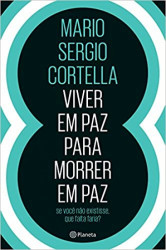 Capa de Viver em paz para morrer em paz - Mario Sergio Cortella