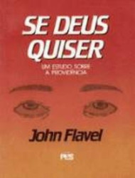 Capa de Se Deus Quiser - John Flavel