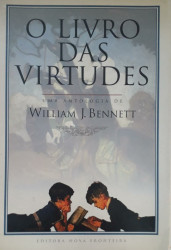 Capa de O livro das virtudes - William J. Bennett (org.)