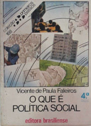 Capa de O que é política social - Vicente de Paula Faleiros