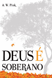 Capa de Deus é Soberano - Arthur W. Pink