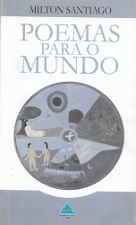 Capa de Poemas para o mundo - Milton Pena Santiago