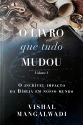 Capa de O livro que tudo mudou volume 1 - Vishal Mangalwadi